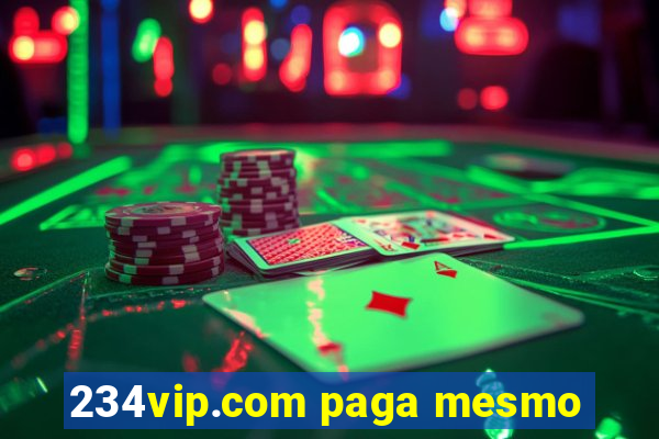 234vip.com paga mesmo